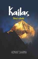 KAILAS: SHIVA`S ABODE&#160;&#160;&#160;