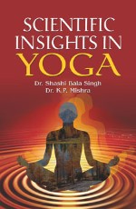 Scientific Insights in Yoga&#160;&#160;&#160;