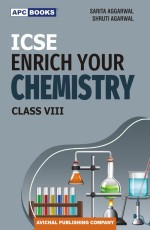 ICSE Enrich Your Chemistry, Class-VIII