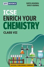 ICSE Enrich Your Chemistry, Class-VII