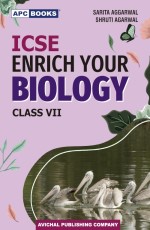 ICSE Enrich your Biology, CLass VII