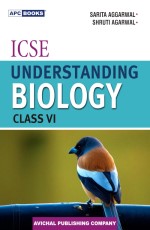 ICSE Understanding Biology Class VI