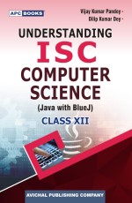 Understanding I.S.C. Computer Science (Java with Blue J) Class- XII