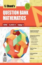 S. Chand`s Question Bank Maths CBSE Class X Term 1