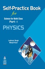Self-Practice Book for Science for Ninth Class Part-1 PHYSICS