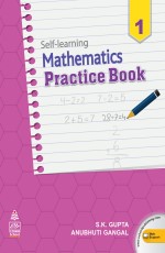 Self-Learning Mathematics Practice Book-1