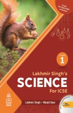 Lakhmir Singh`s Science for ICSE 1