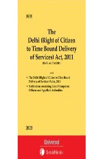 Delhi (Right of Citizen to Time Bound Delivery of Services) Act, 2011 with Rules (Bare Act)