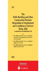 Delhi Building and Other Construction Workers (Regulation of Employment and Conditions of Service) Rules, 2002 along with Acts, 1996 (Bare Act)