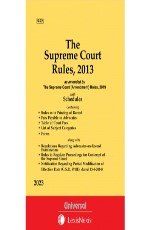 Supreme Court Rules, 2013 along with Regulations Regarding Advocate-on-Record Examination and Rules to Regulate Proceedings for Contempt of Supreme Court 1975 (Bare Act)