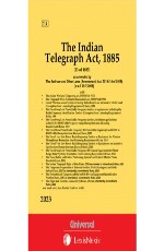 Telegraphy Act, 1885 with The Indian Wireless Telegraphy Act, 1933 along with allied Rules (Bare Act)