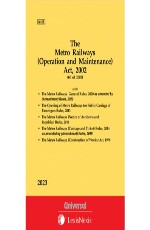 Metro Railways (Construction of Works) Act, 1978 See Metro Railways (Operation and Maintenance) Act, 2002 (Bare Act)