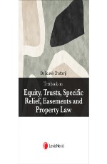 Textbook on Equity, Trusts, Specific Relief, Easements and Property Law