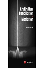 Arbitration, Conciliation &amp; Mediation