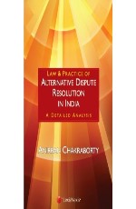 Law &amp; Practice of Alternative Dispute Resolution In India-A detailed analysis