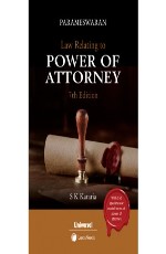 Law Relating to Power of Attorney with 135 Specimen Forms of Power of Attorney