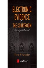 Electronic Evidence in the Courtroom A Lawyer’s Manual