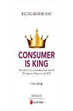 Consumer is King - Definitive Guide to Consumer Court Cases &amp;The Consumer Protection Act, 2019