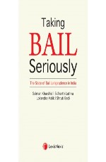 Taking Bail Seriously - The State of Bail Jurisprudence in India