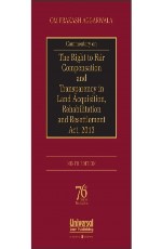 Commentary on The Right to Fair Compensation and Transparency in Land Acquisition, Rehabilitation and Resettlement Act, 2013