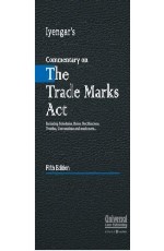 Commentary on Trade Marks Act - Including Schedules, Rules, Notifications, Treaties, Conventions and much more