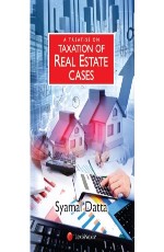 A Treatise on Taxation of Real Estate Cases