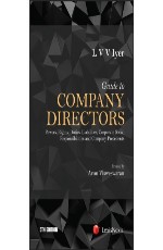 Guide to Company Directors–Powers, Rights, Duties, Liabilities, Corporate Social Responsibilities and Company Precedents