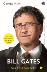 Bill Gates: Success Secrets