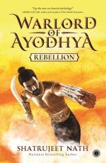 Warlord of Ayodhya: Rebellion