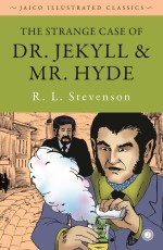 The Strange Case of Dr. Jekyll &amp; Mr. Hyde