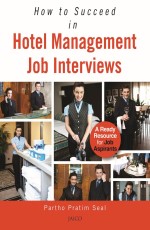 How to Succeed in Hotel Management Job Interviews