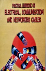 Practical Handbook on Electrical Communication And Networking Cables