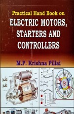 Practical Handbook on Electric Motors, Starters and Controllers