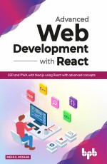 Advanced Web Development [Book]: Build a Web App with React &amp; Next.js