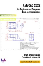 AutoCAD 2022 for Engineers and Designers, Basic and Intermediate