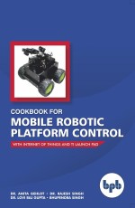 Mobile Robotics Book | Autonomous Mobile Robots | Internet of Robotic Things eBook
