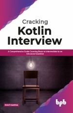 Kotlin Interview Book: Basic to Advanced Kotlin Programming eBook