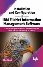Installation and Configuration of IBM FileNet Information Management S