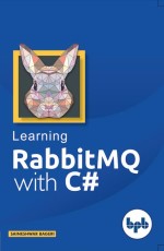 RabbitMQ Book &amp; eBook For Beginners: RabbitMQ with C#