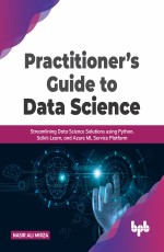 Practitioners Guide to Data Science