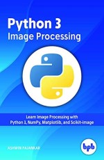 Python 3 Image Processing Book | Python Image Manipulation eBook