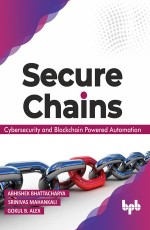Secure Chains: Blockchain &amp; Cyber Security Book | Automation eBook