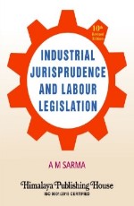 Industrial Jurisprudence and Labour Legislation