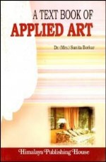 A Text Book of Applied Art