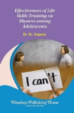 Effectiveness of Life Skills Training on Shyness Among Adolescents