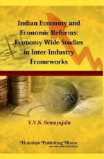 Indian Economy and Economic Reforms: Economy-wide Studies in inter-Industry Frameworks