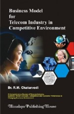 Business Model for Telecom Industry in Competitive Environment