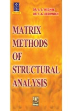 Matrix Methods of Structural Analysis