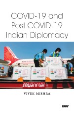 Covid-19 and Post Covid-19 Indian Diplomacy