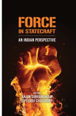 Force in Statecraft: An Indian Perspective